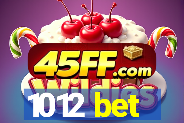 1012 bet